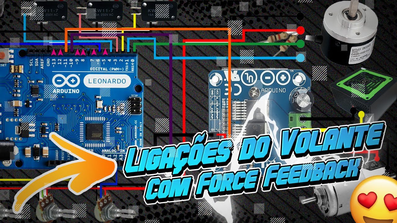 4.0 - Ligações na Placa Arduíno LEONARDO | Volante Caseiro com FORCE FEEDBACK - COMO FAZER