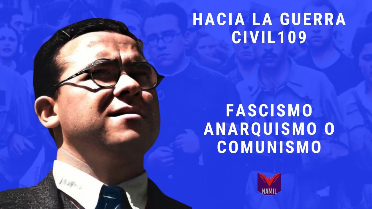 HACIA LA GUERRA CIVIL 109. FASCISMO, ANARQUISMO O COMUNISMO