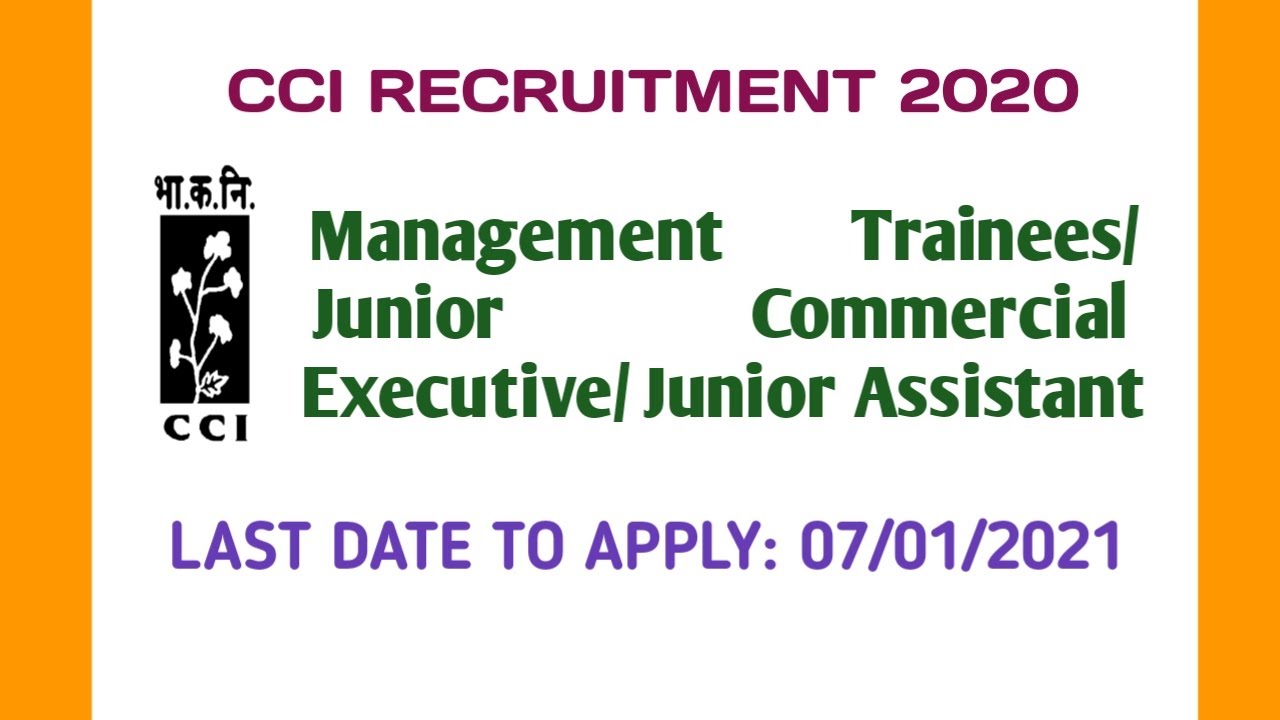 CCI Recruitment 2020|&nbsp; MT, Junior Commercial Executive, Junior Assistant posts|