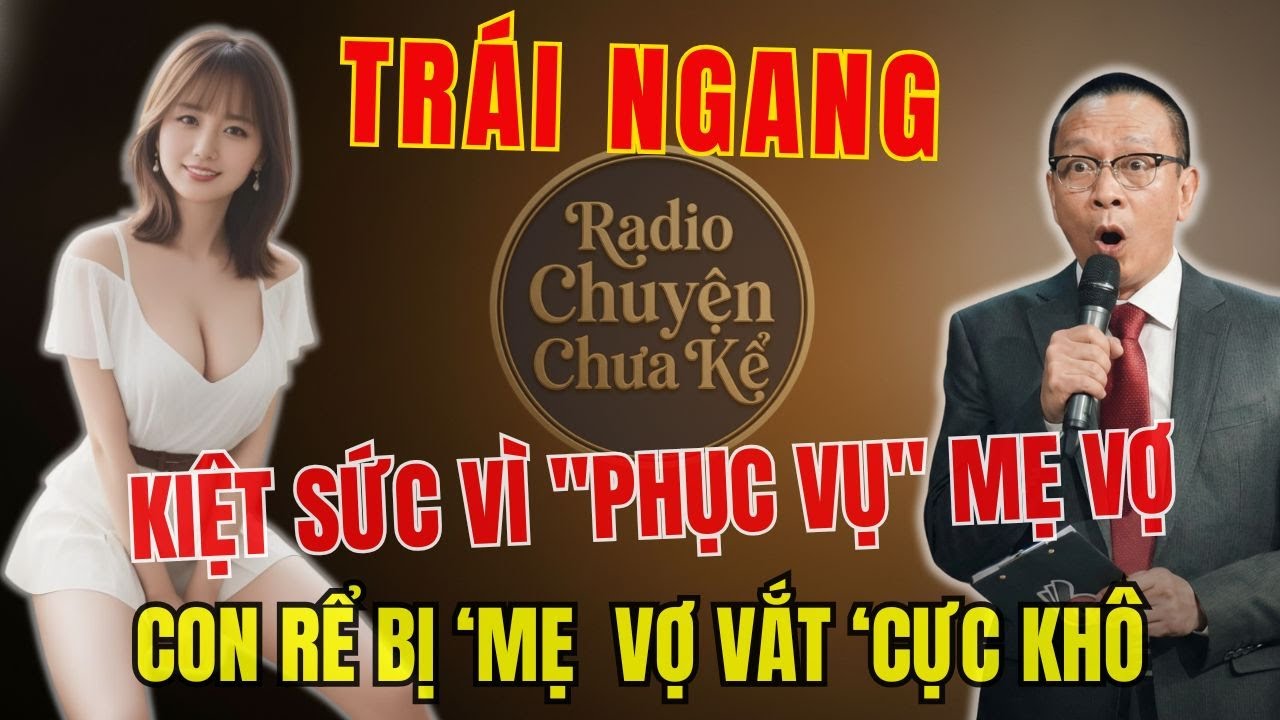 Chàng Rể Kiệt Sức Vì “ TRẢ BÀI” Liên Tục Cho Mẹ Kế Xinh Đẹp- Lén Lút Sau Lưng Bố Vợ