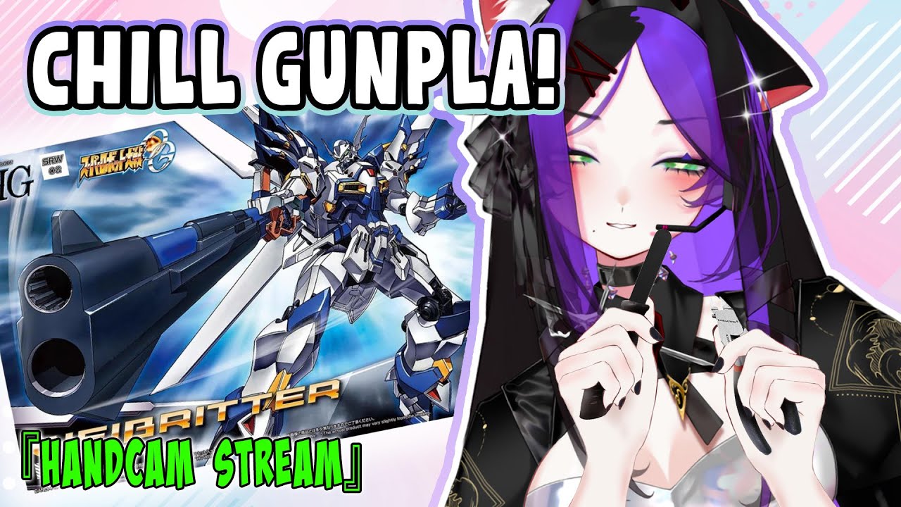 Handcam NEW HD CAMERA! & Chill Stream: WeibRitter HG! #2 | Gunpla Build