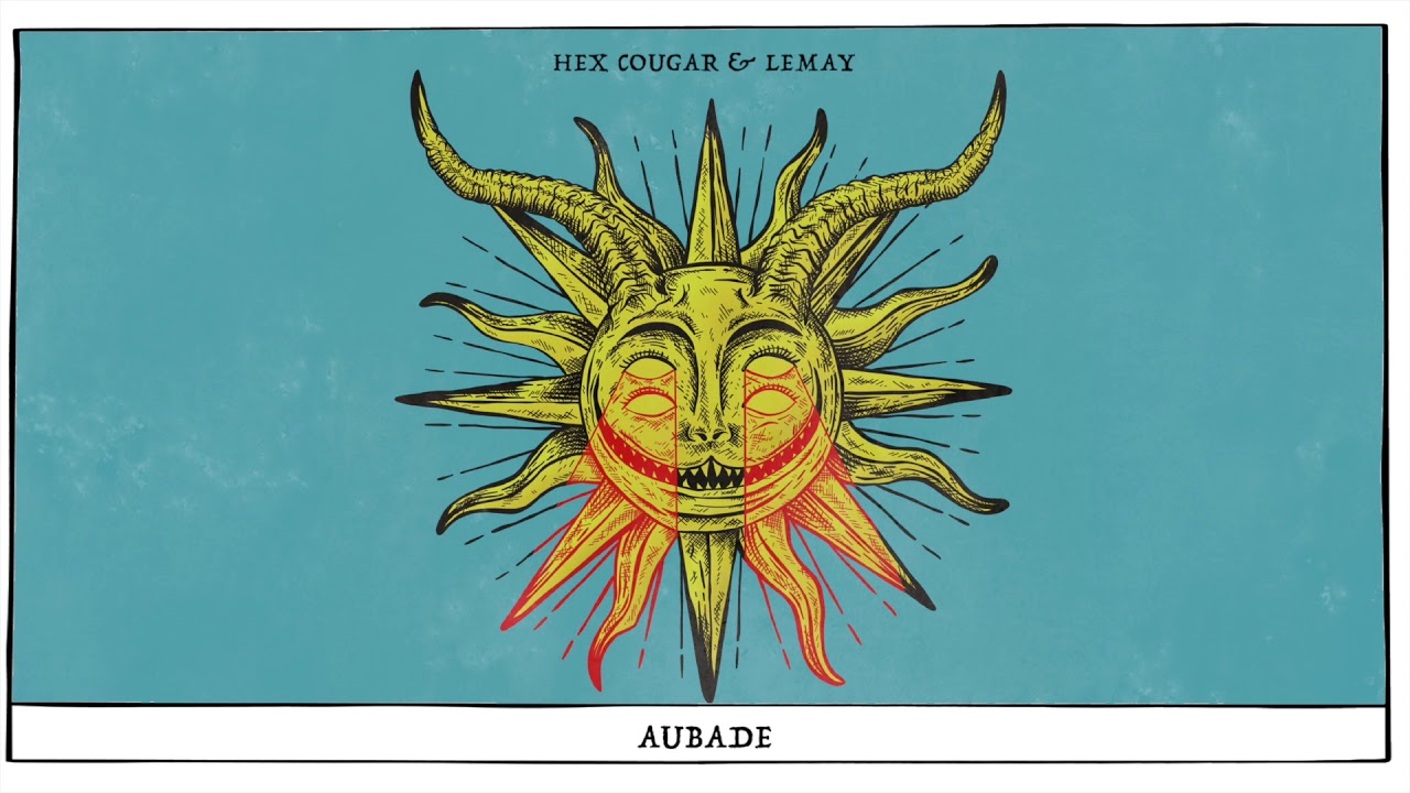 Hex Cougar & Lemay - Aubade