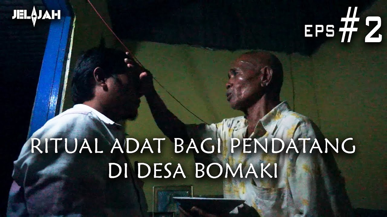 JELAJAH - Chapter Tanimbar - Eps #2: Ritual Adat Bagi Pendatang di Desa Bomaki