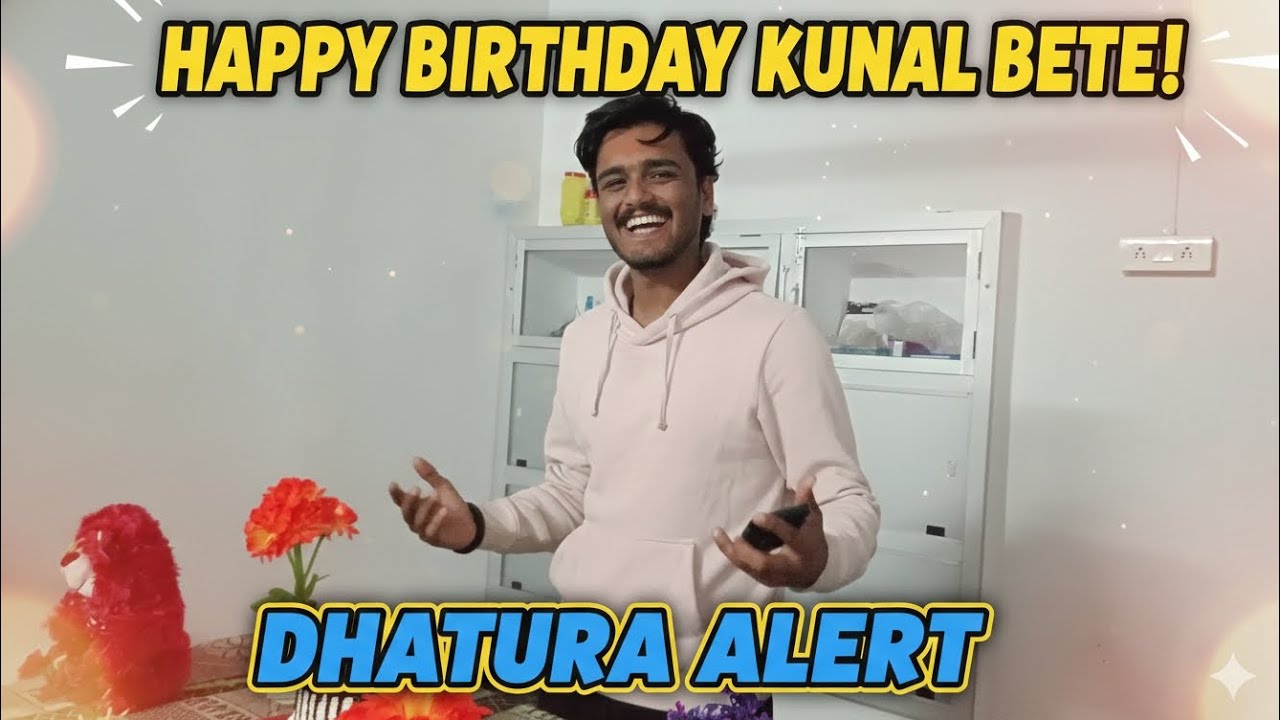 Special | DHATURA ALERT🎁 Birthday Vibes ऑन फुल! भतीजे का स्पेशल डे | DHATURA ALERT