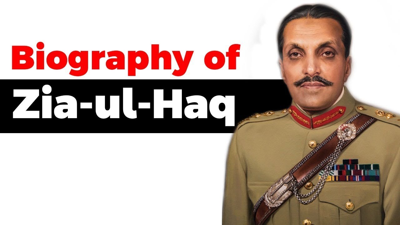 Biography of Zia ul Haq, Military dictator and 6th President of Pakistan, All you need to know