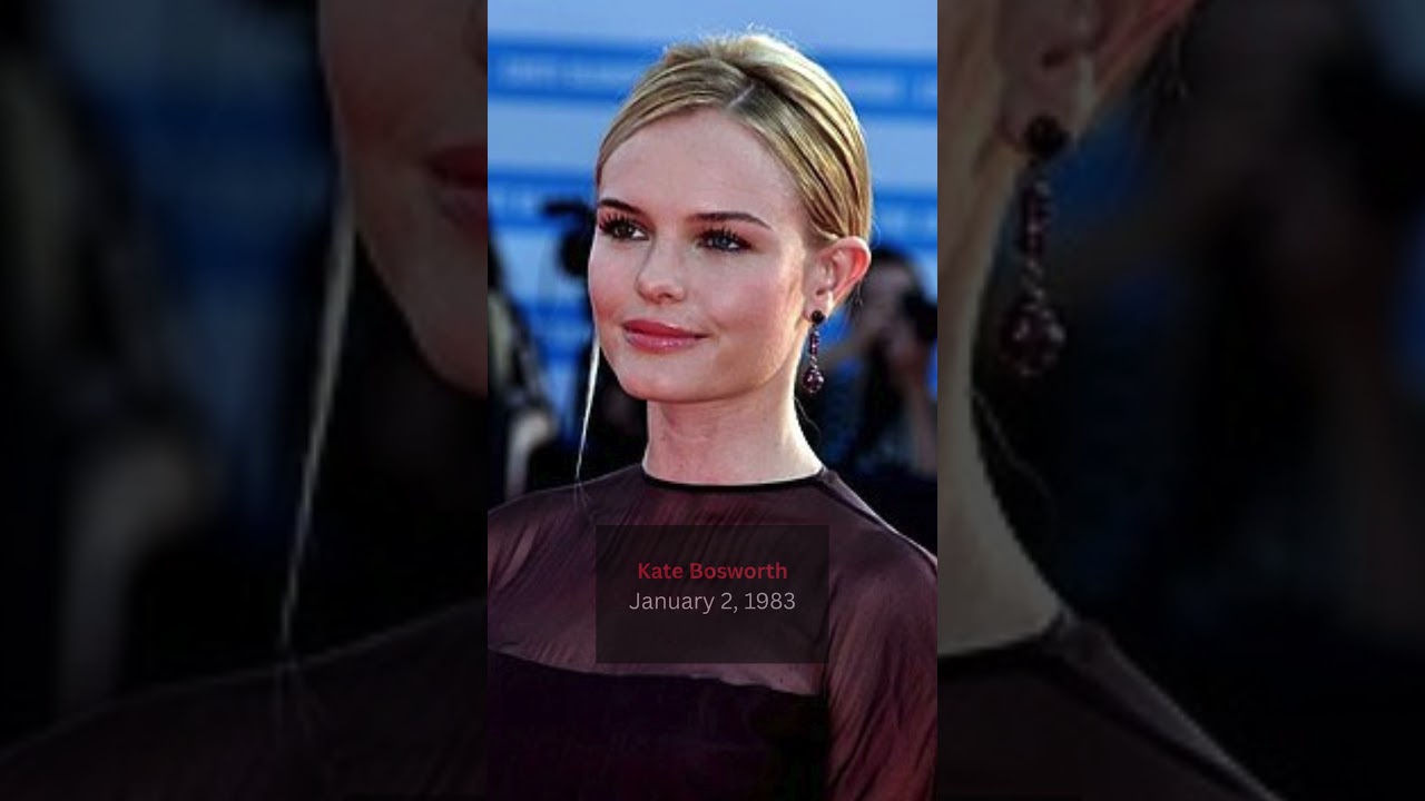 a CELEBRITY Birthdays TODAY | 🎭 Kate Bosworth | January 2nd 