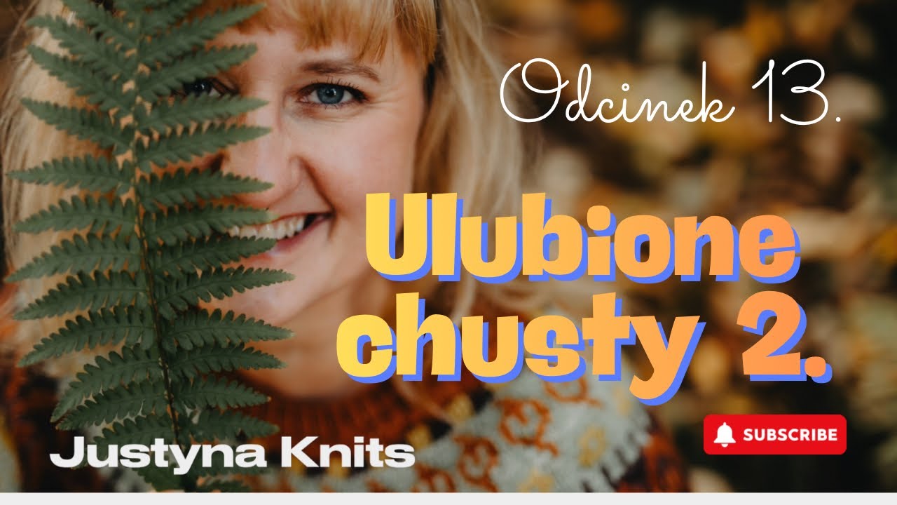 #13 Ulubione chusty cz.2