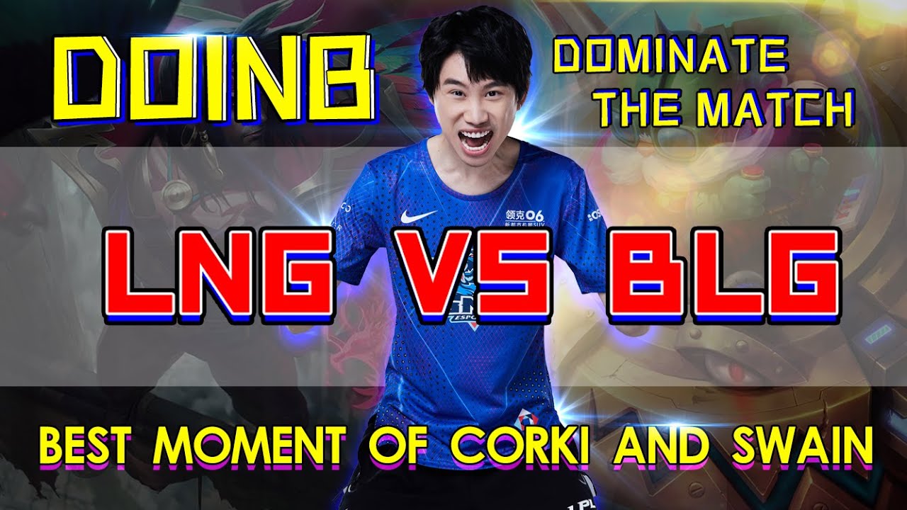 2022 doinb LPL Summer Highlights , Best Moment of Corki and Swain.