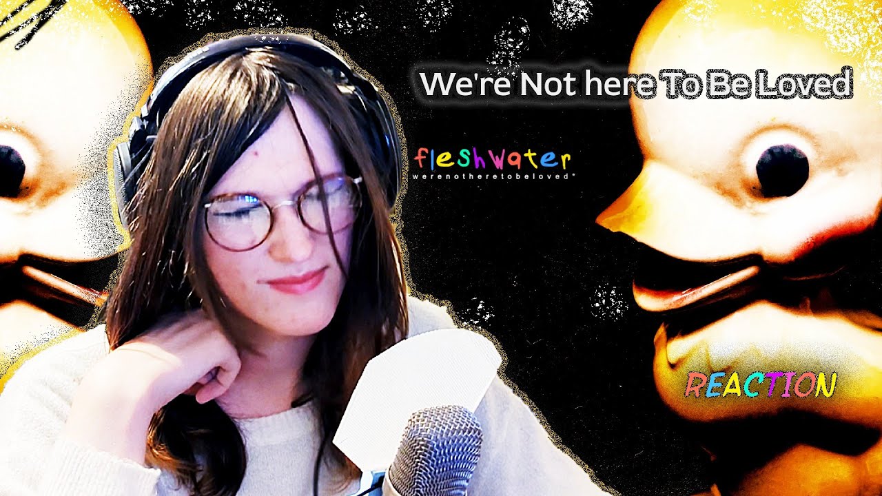 FIRST TIME REACTION - We're Not Here To Be Loved by Fleshwater