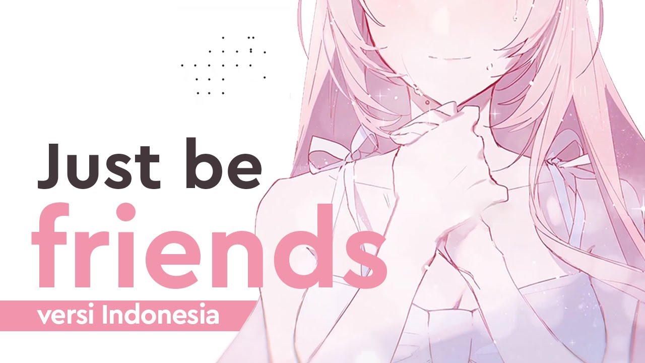 【gicchi】Just be Friends versi Indonesia | Short Ver.