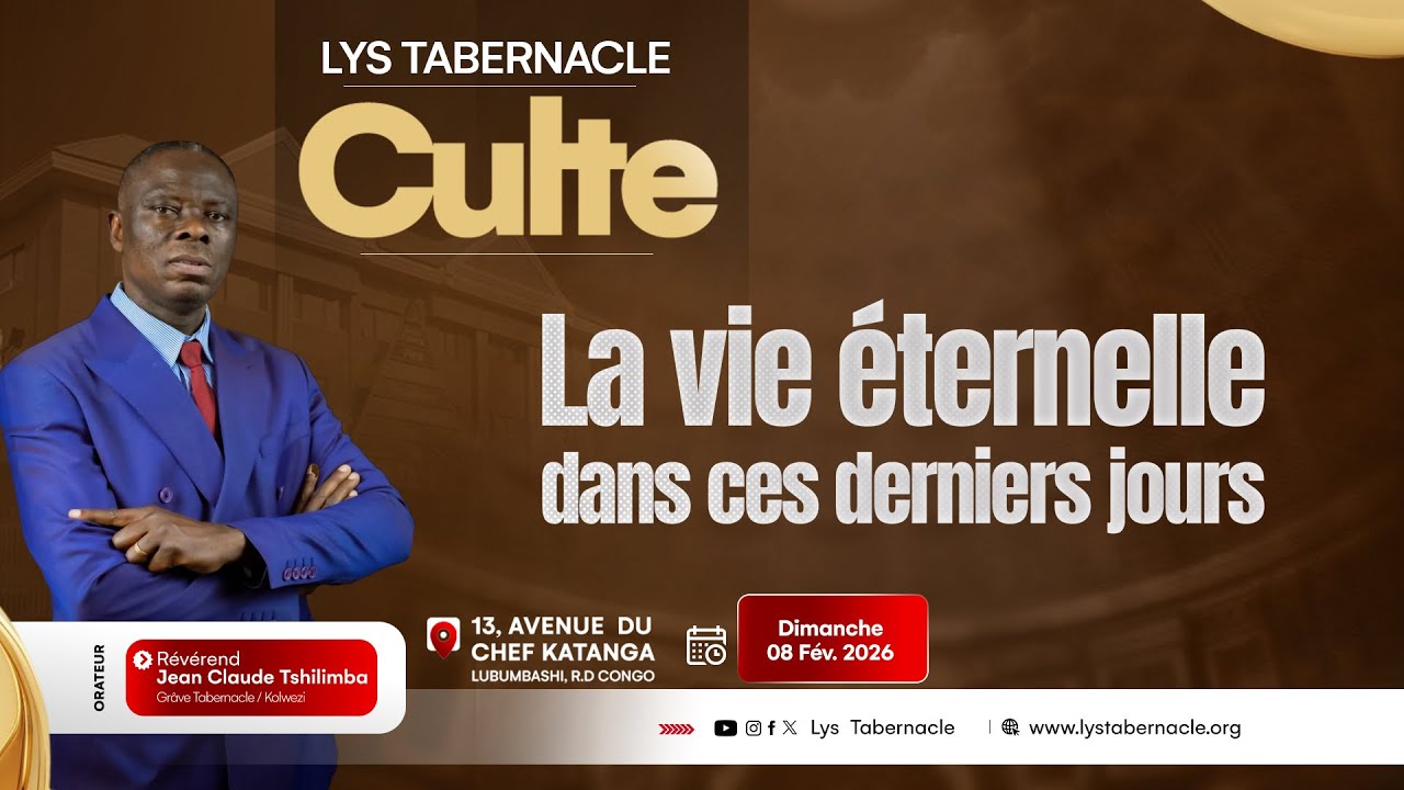 Culte du Dimanche 08 Février 2026 | LA VIE ÉTERNELLE DANS CES DERNIERS JOURS