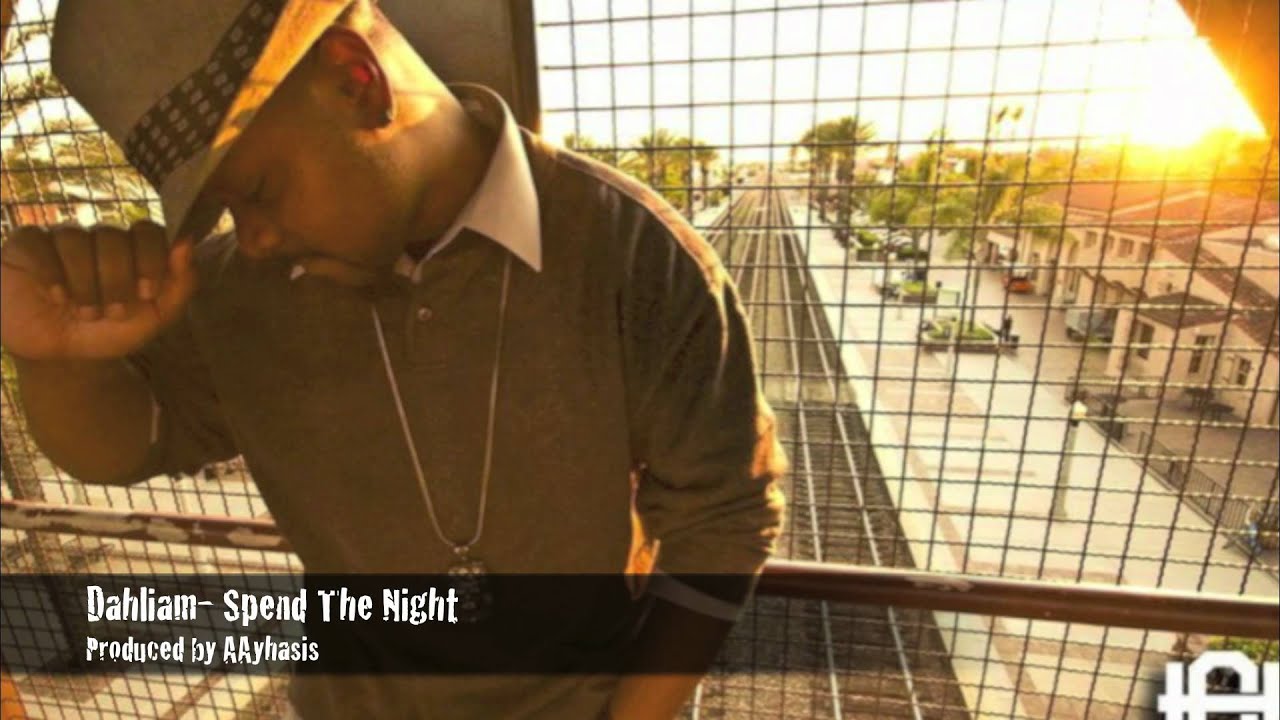 DAHLIAM - SPEND THE NIGHT