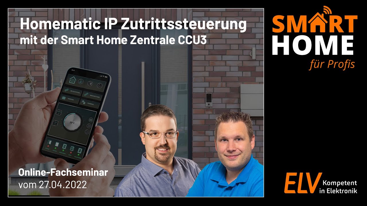 ELV Online-Fachseminar – Zutrittssteuerung mit der Smart Home Zentrale CCU3