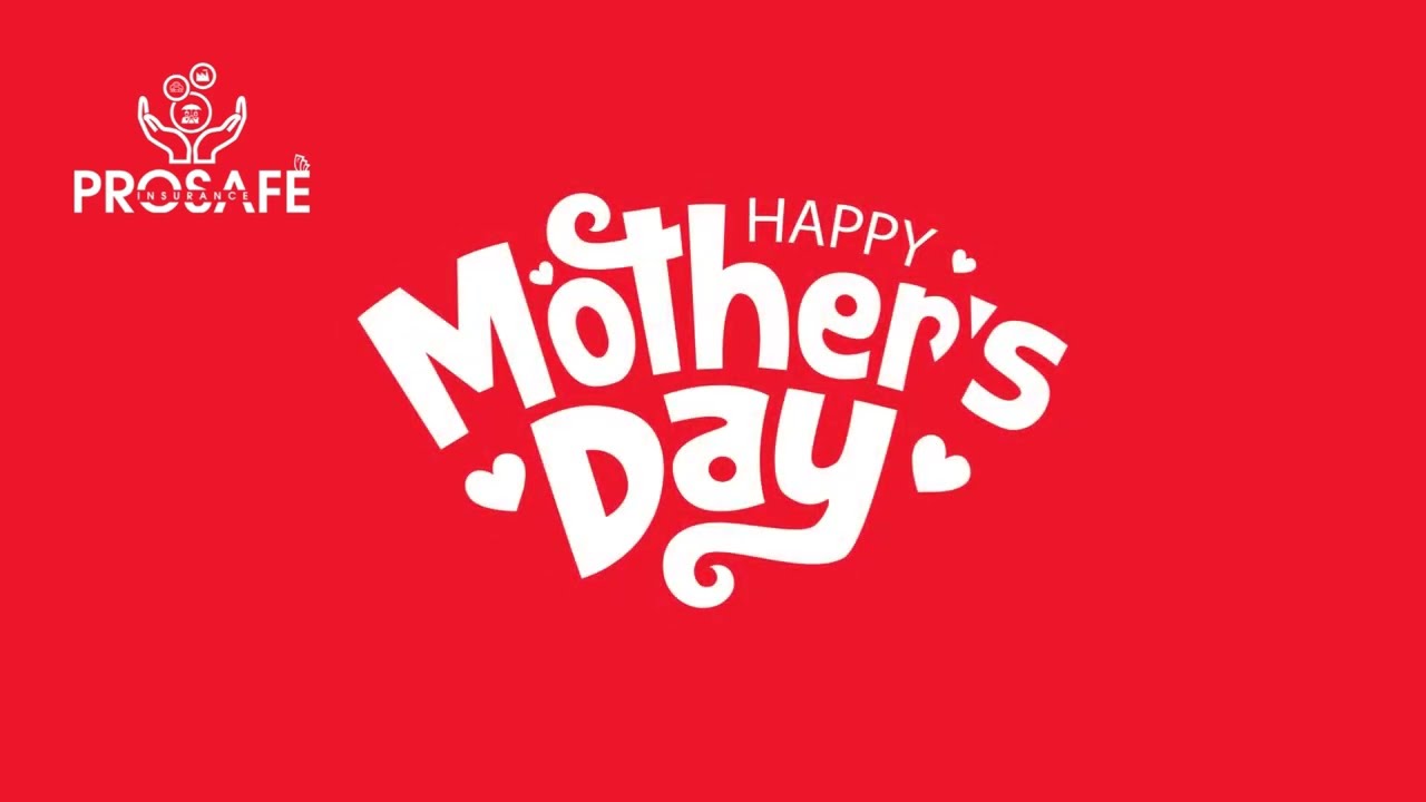 Happy Mother&rsquo;s Day 2025 | A Salute to Every Supermom | ProSafe Insurance
