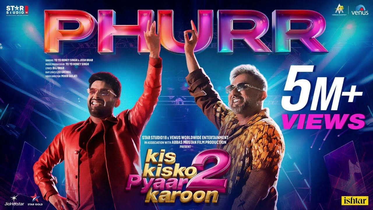 PHURR Official Song – Kapil Sharma x Yo Yo Honey Singh  | Josh Brar | Kis Kisko Pyaar Karoon 2
