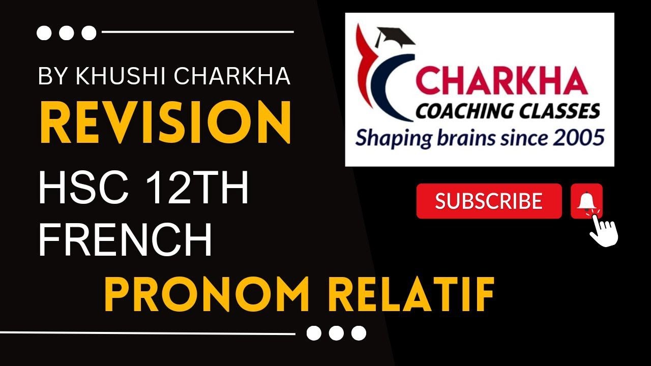 Pronom Relatif l HSC 12th l Khushi Charkha l SYJC