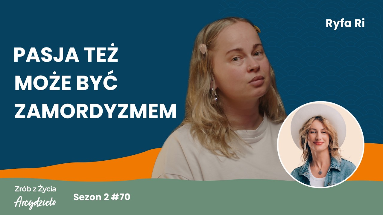 Ryfa Ri: Zaczęłam rapować, bo nie wiedziałam, że nie mogę | Zrób z życia Arcydzieło #70