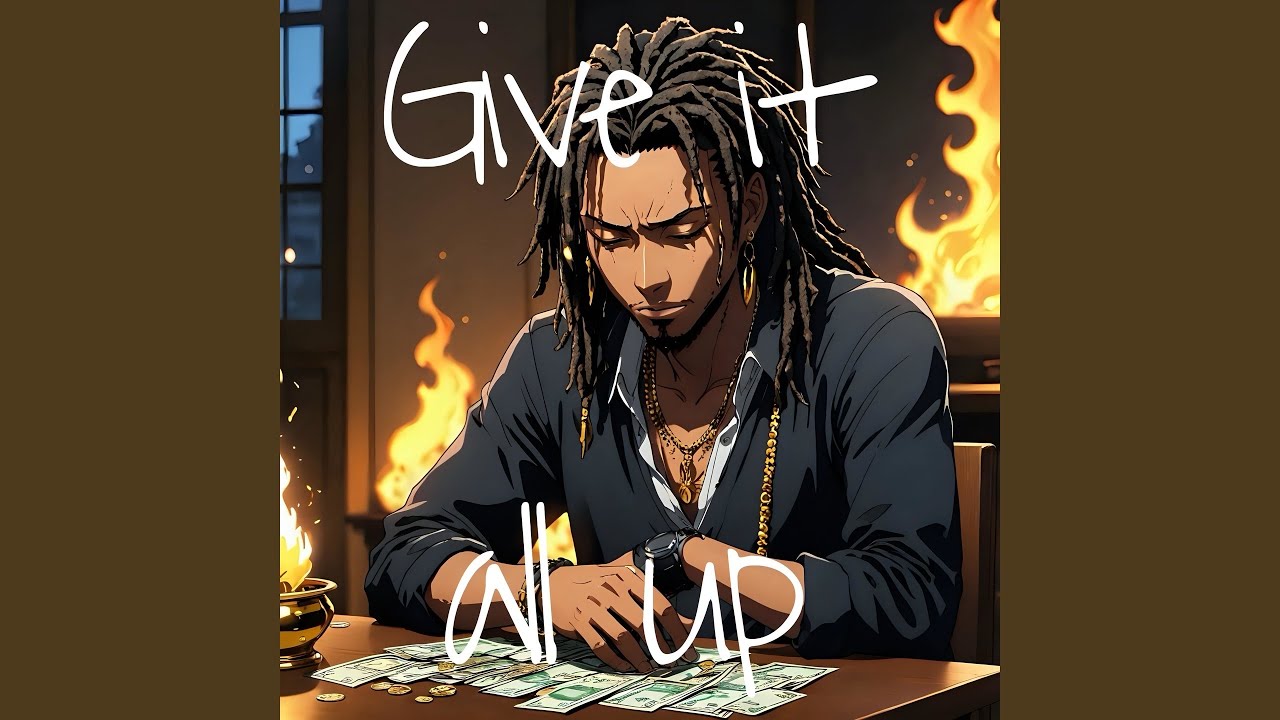 Give It All Up