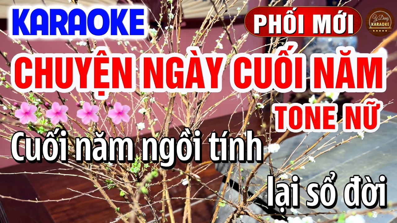 Chuyện Ngày Cuối Năm Karaoke Tone Nữ Nhạc Tết 2026 | Y Dung Karaoke