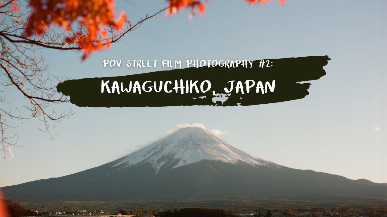POV Film Photography #2: Kawaguchiko, Japan | Leica M6 + Elmarit 28mm ASPH | Kodak Gold 200