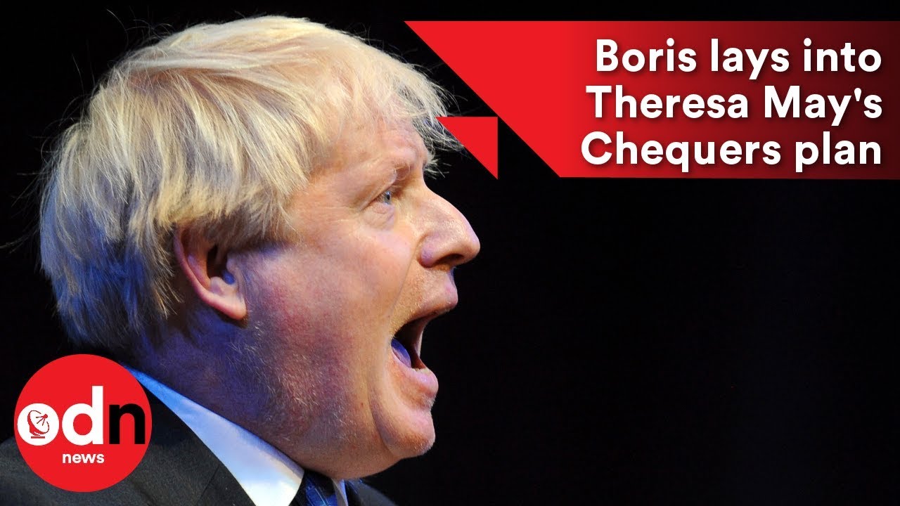 Boris Johnson lays into Theresa May's Chequers plan