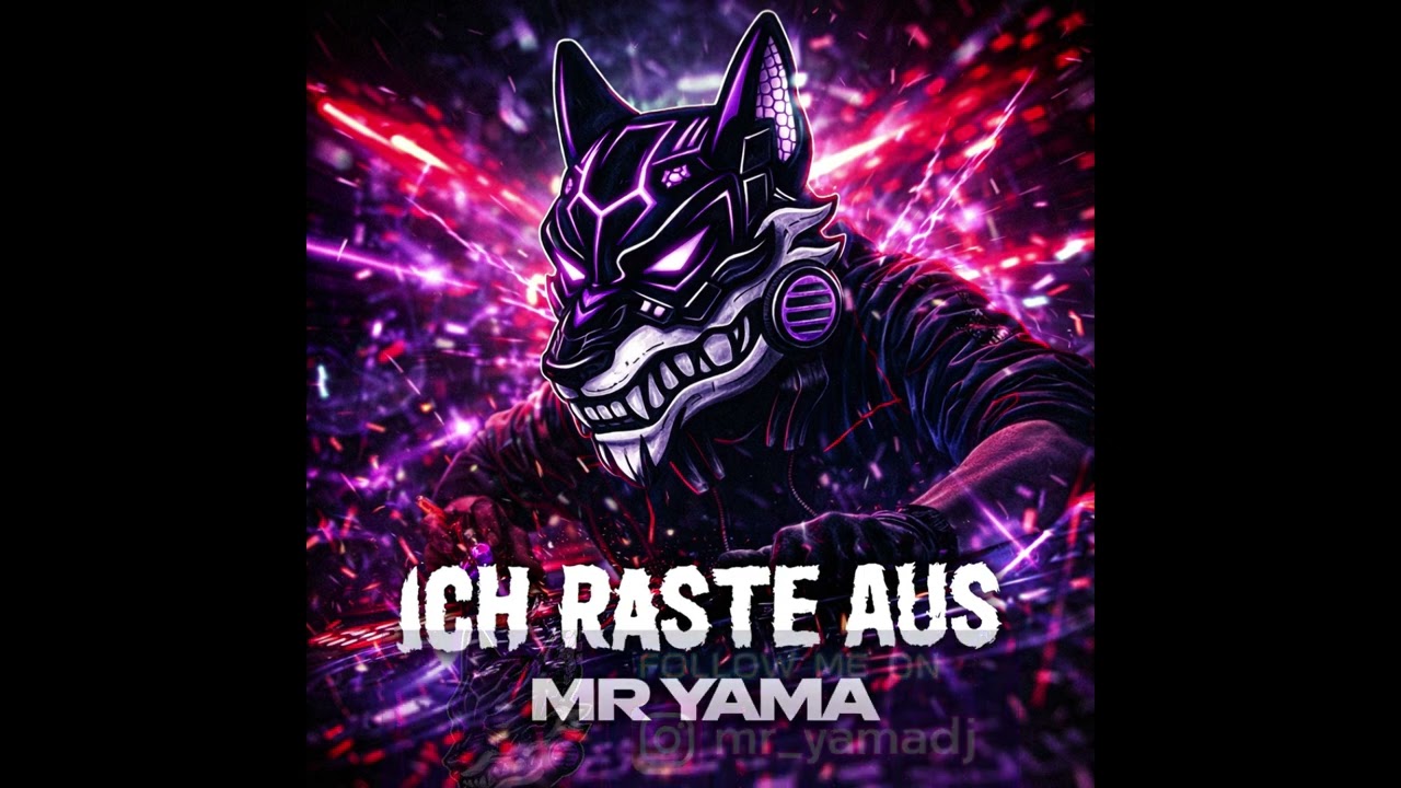 Mr Yama  - Ich raste aus (Hardtechno)