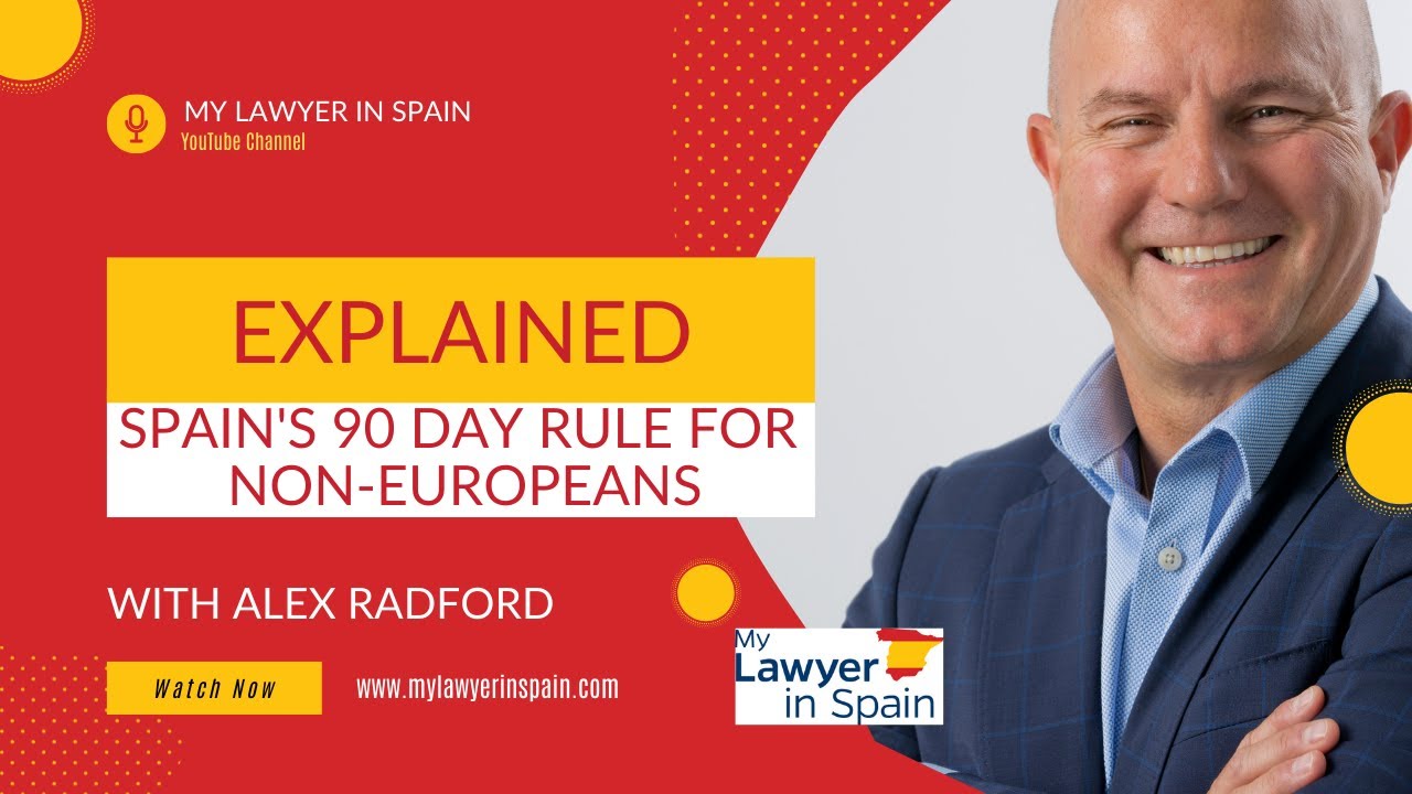 Explained: Spain's 90 Day Rule for non-Europeans
