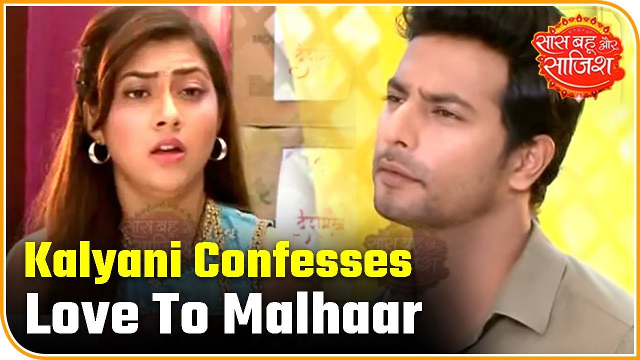 Tujhse Hai Raabta: Kalyani Confesses Love To Malhaar | Saas Bahu Aur Saazish