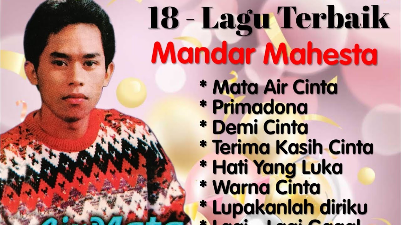 Mandar Mahesta - Air Mata Cinta - Primadona - Demi Cinta - Terima Kasih Cinta - Tali Yang Putus
