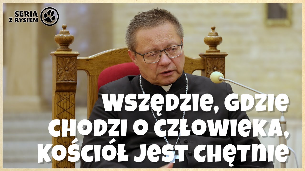 Wszędzie, gdzie chodzi o człowieka, Kościół jest chętnie | kard. Grzegorz Ryś