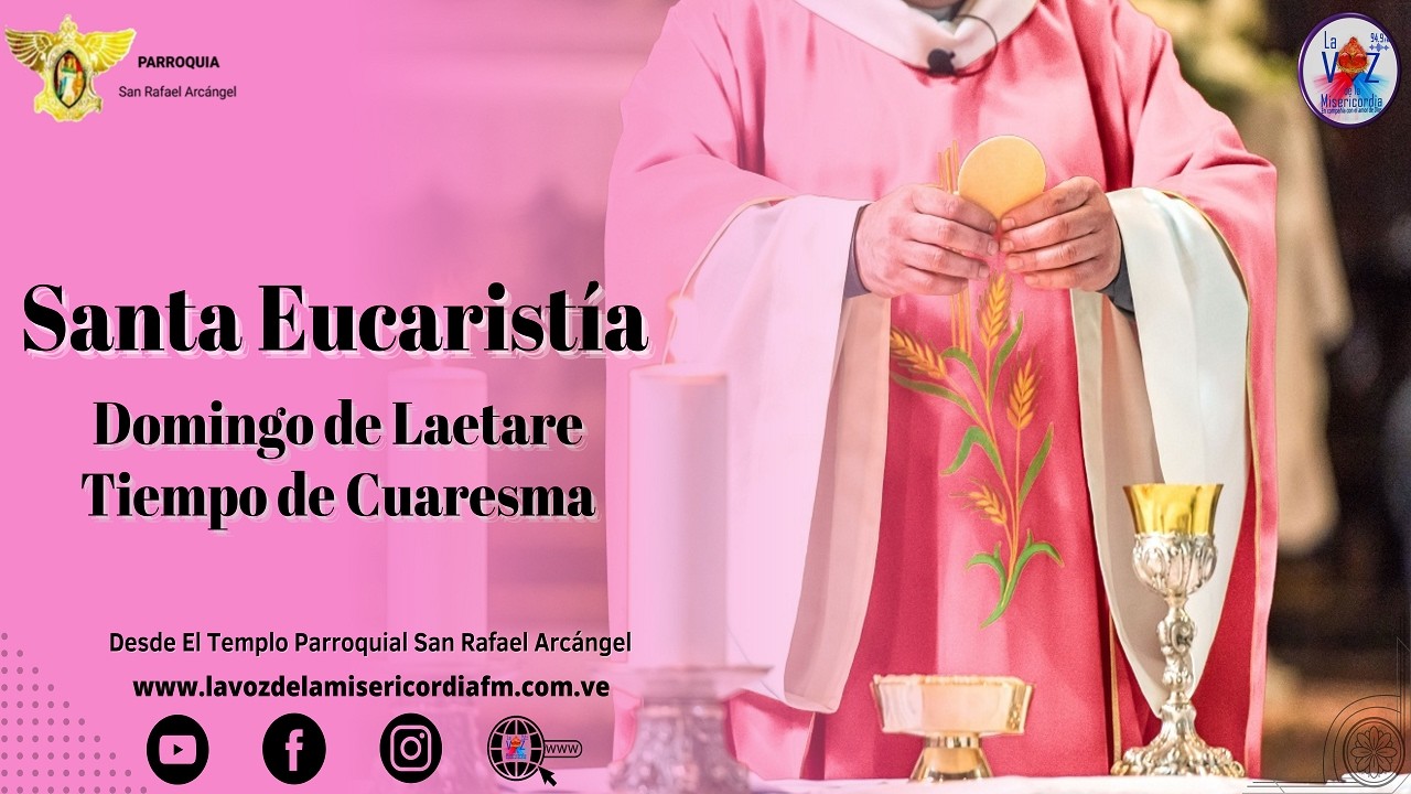 📖  Eucaristía Dominical - IV Semana del Tiempo Cuaresmal ⛪ (15-03-2026)
