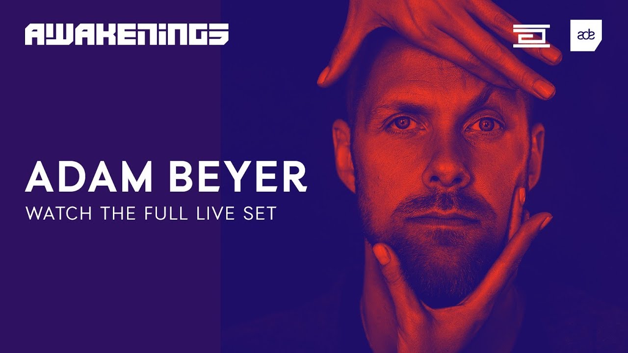 Awakenings ADE 2018 | Adam Beyer