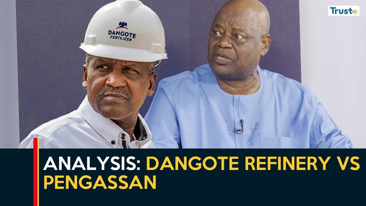 Analysis: Dangote Refinery vs Pengassan | Business Daily