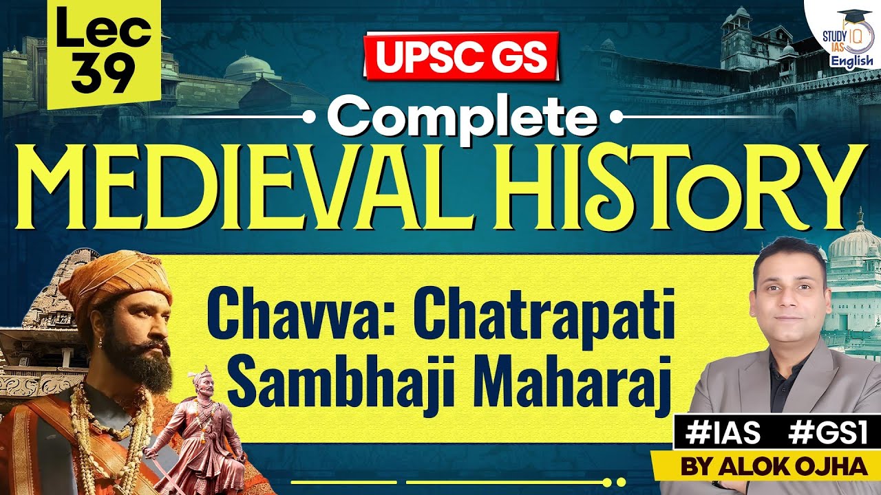Complete Medieval History | Chatrapati Sambhaji Maharaj | LEC 39 | Indian History by Alok Ojha