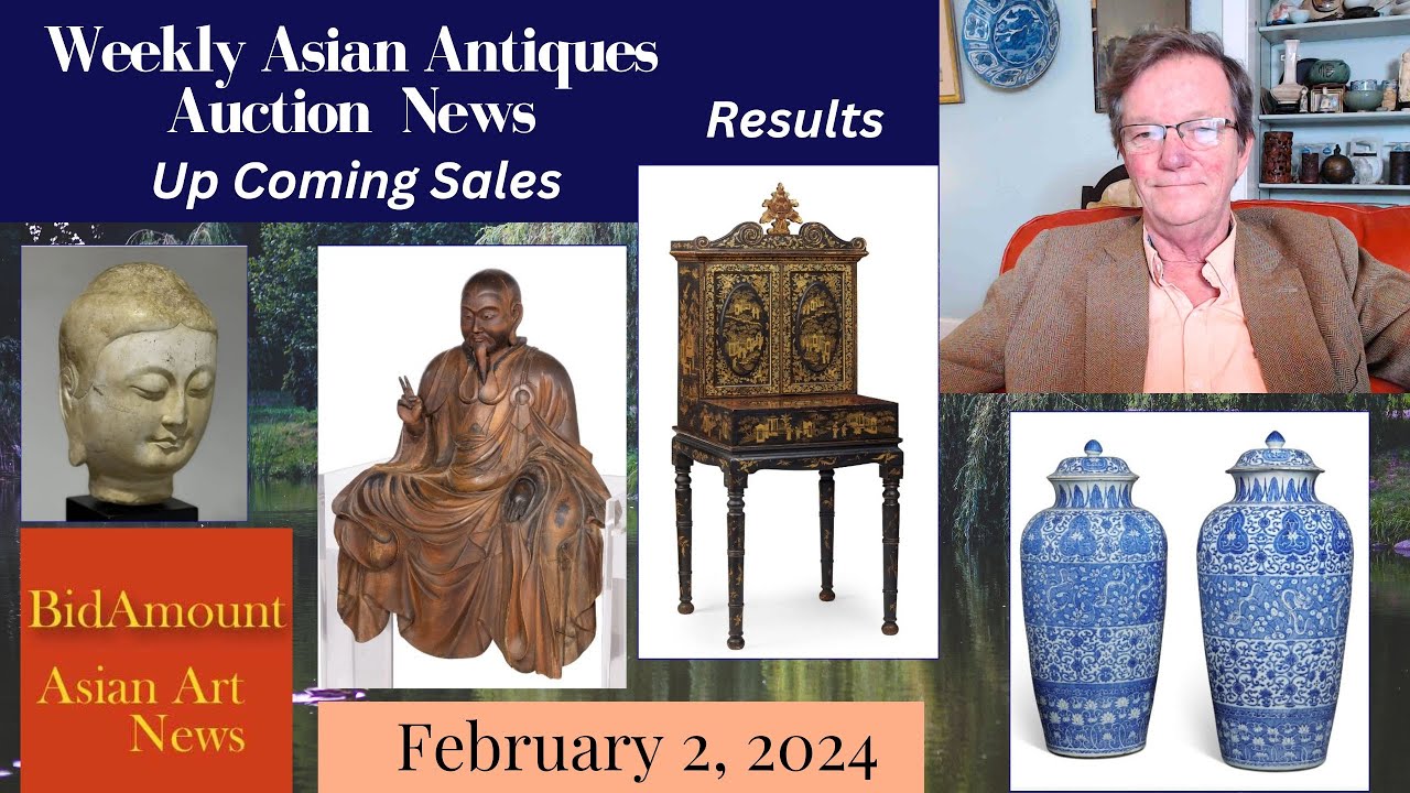 Antiques Asian and Chinese Antiques Auction News And Results, Feb 2, 2024