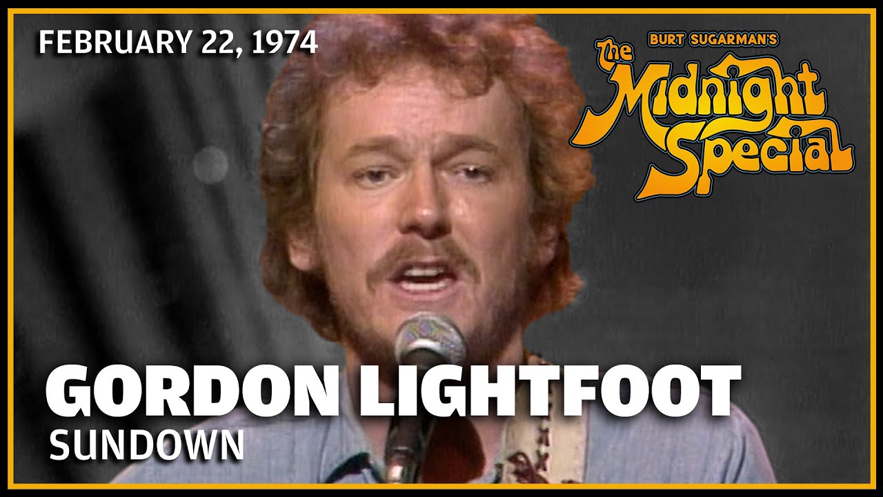 Sundown - Gordon Lightfoot | The Midnight Special