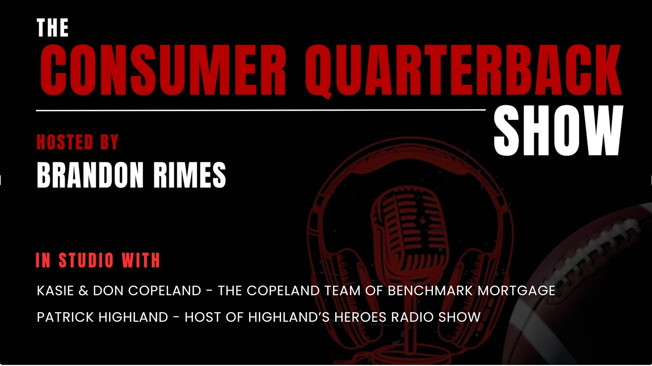 Consumer Quarterback Show: Episode 2284 with Kasie & Don Copeland and Patrick Highland
