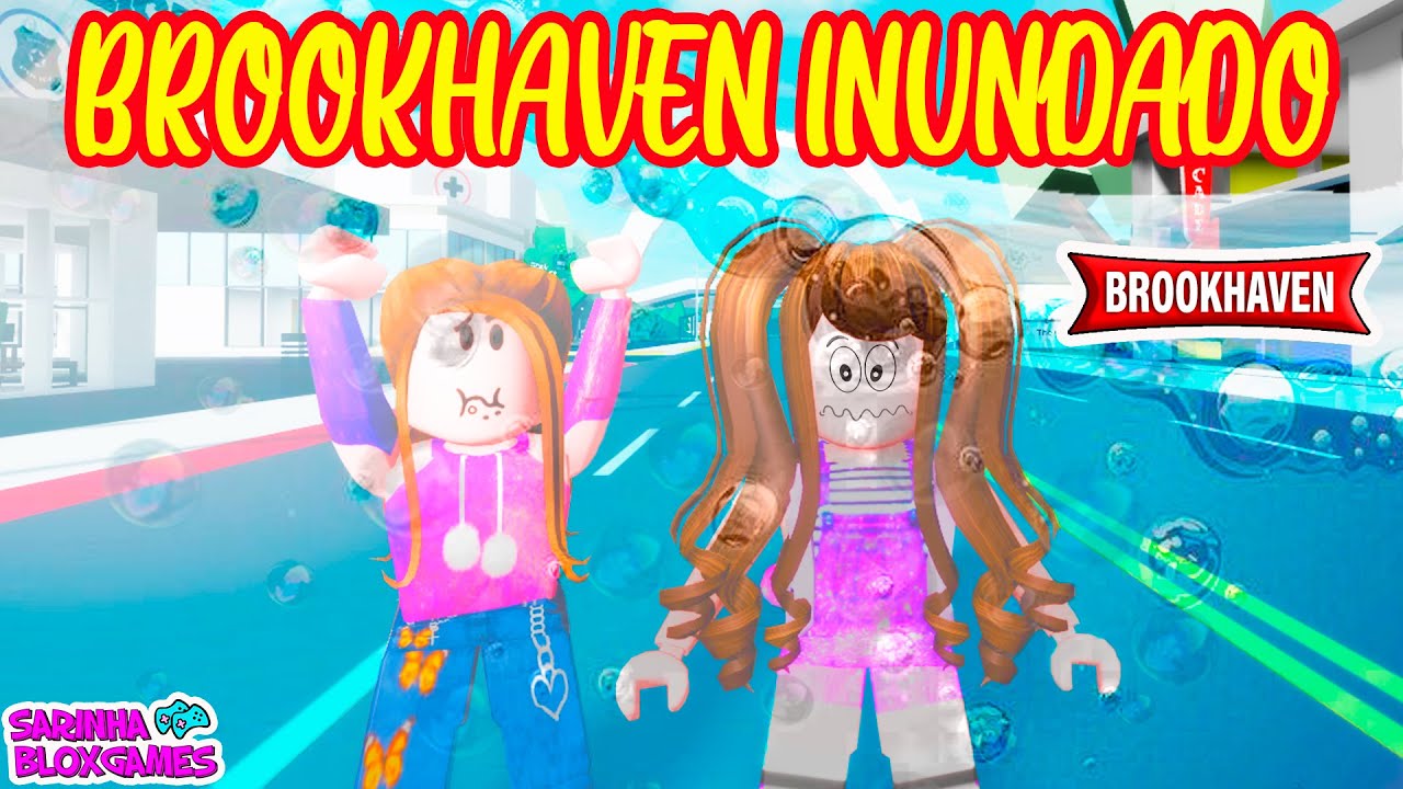 COMO JOGAR O BROOKHAVEN INUNDADO!!! - BROOKHAVEN 🏡 RP | Roblox