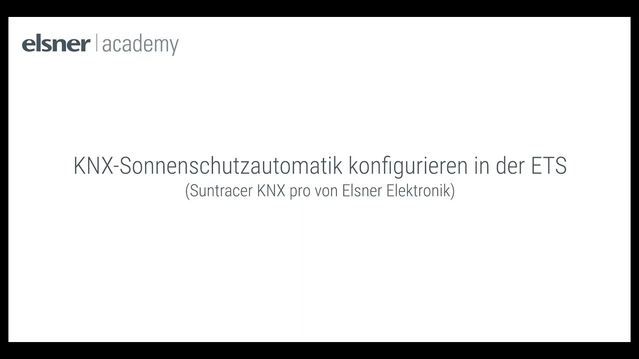 KNX-Sonnenschutzautomatik konfigurieren in der ETS (Suntracer KNX pro von Elsner Elektronik)