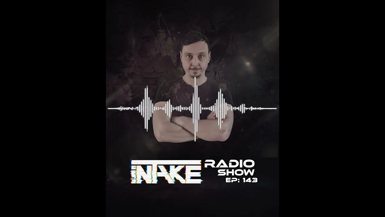 iNTAKE Radio Show Episode 143