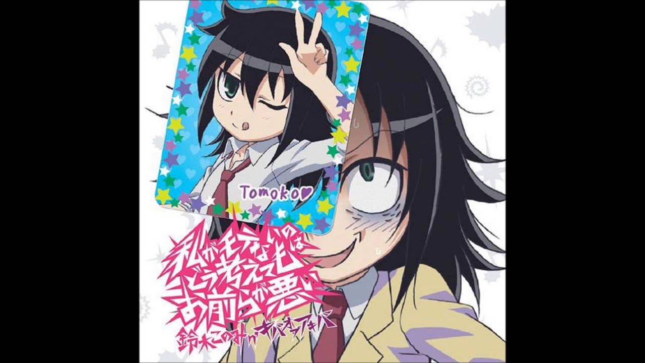 WataMote FULL OP Tomoko Kuroki ver.