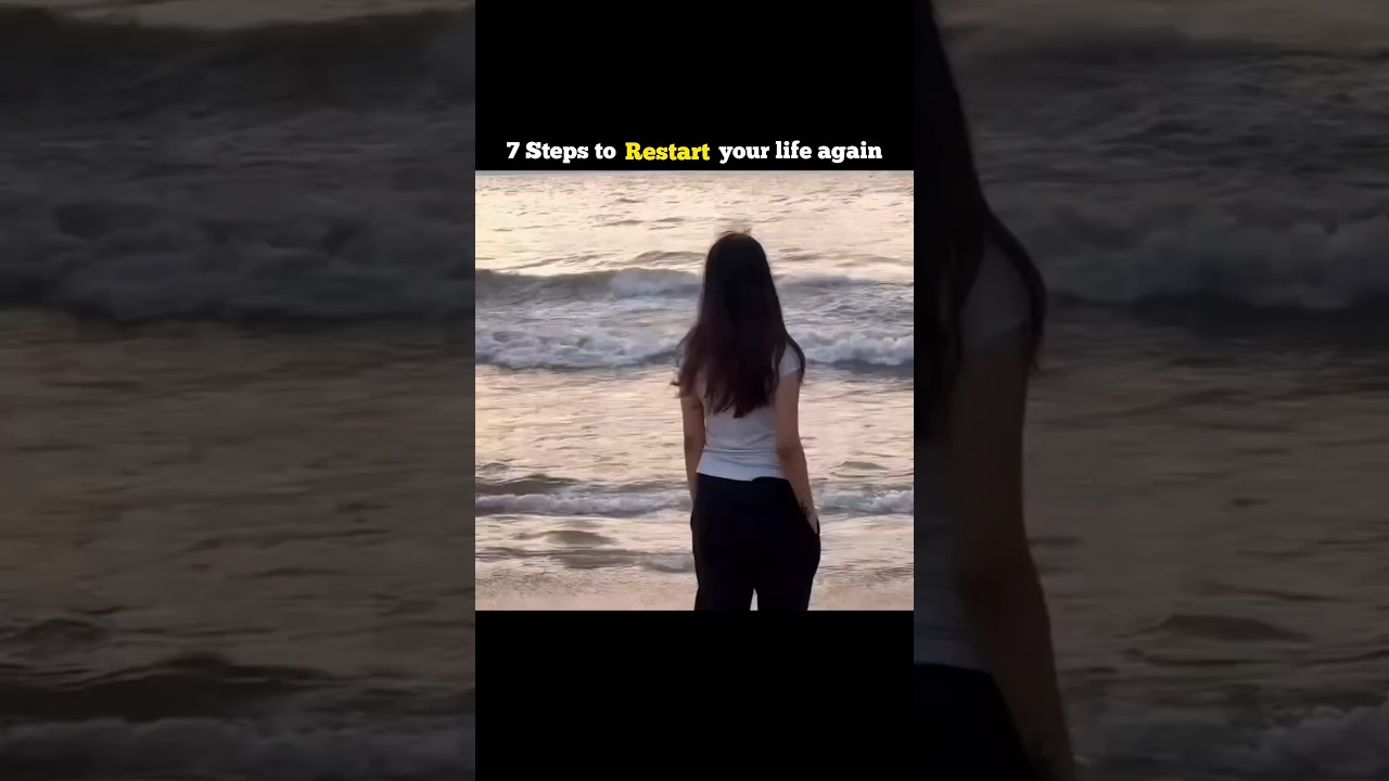 7 steps restart your life again for success,🧿😱#lifechanging