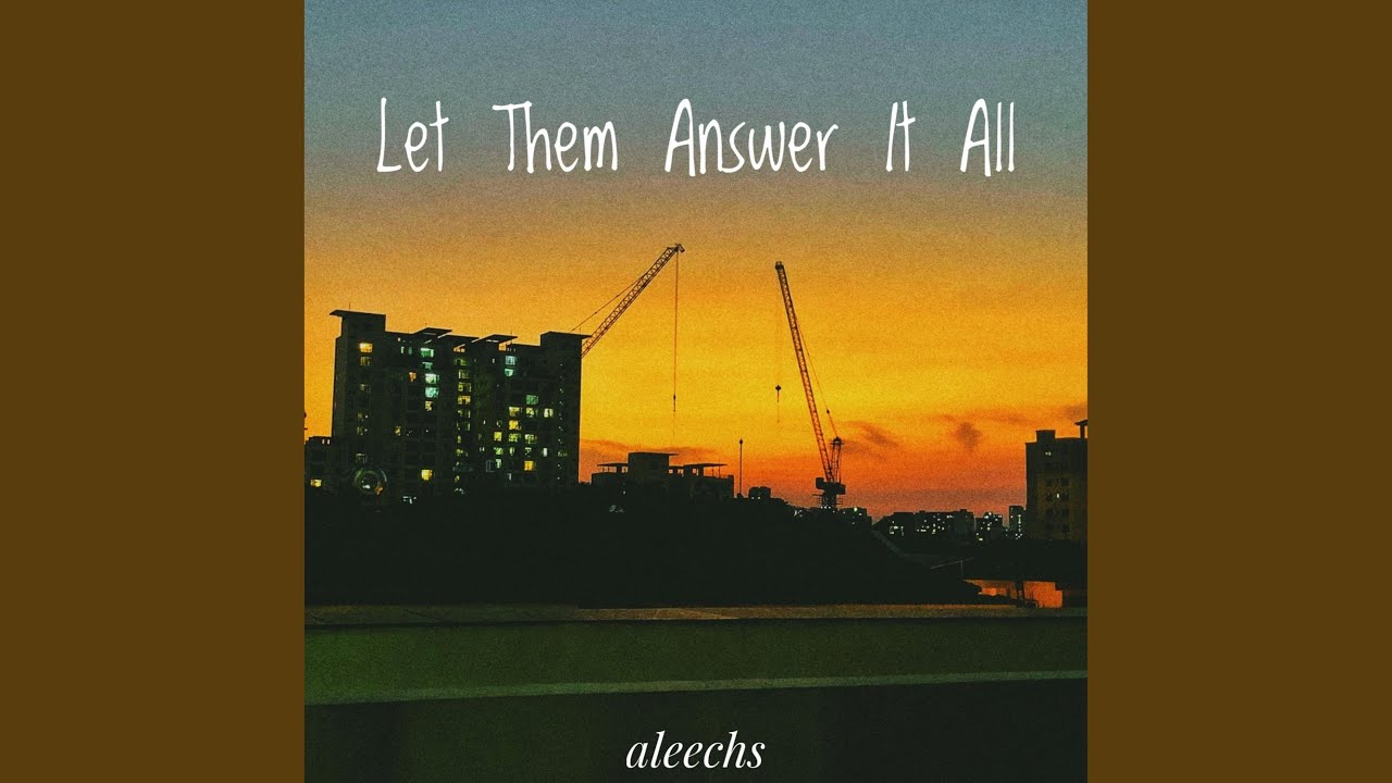 Let Them Answer It All