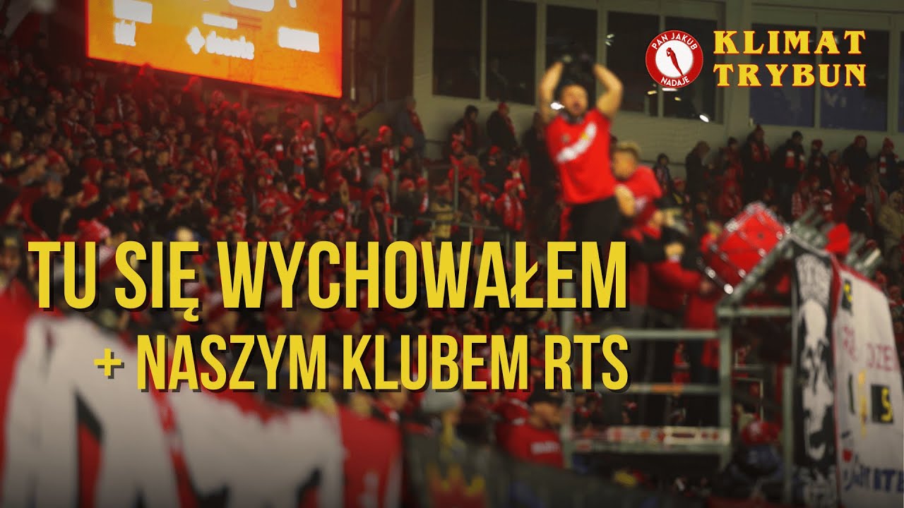 Tu się wychowałem + Naszym klubem RTS! | Widzew - Cracovia