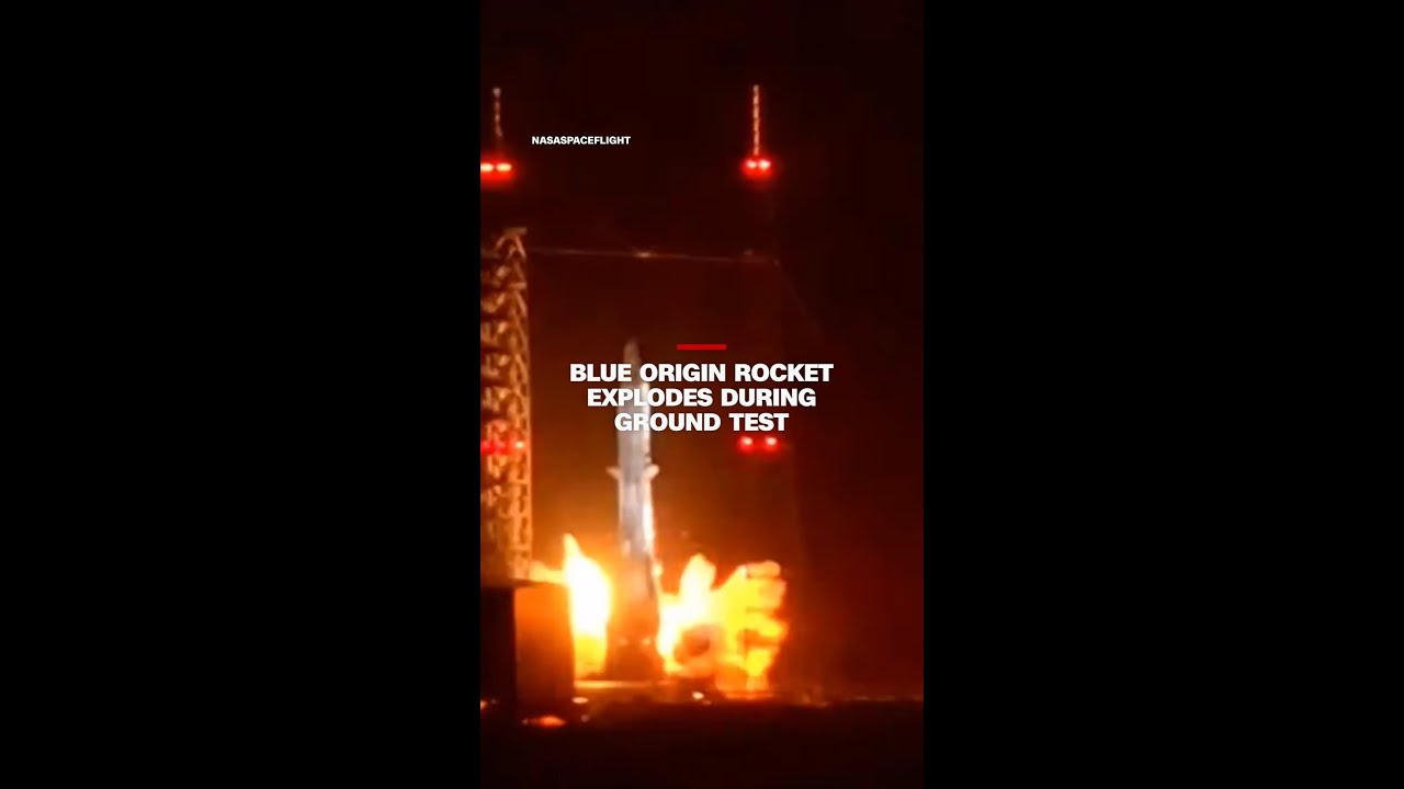 Blue Origin rocket explodes during ground test