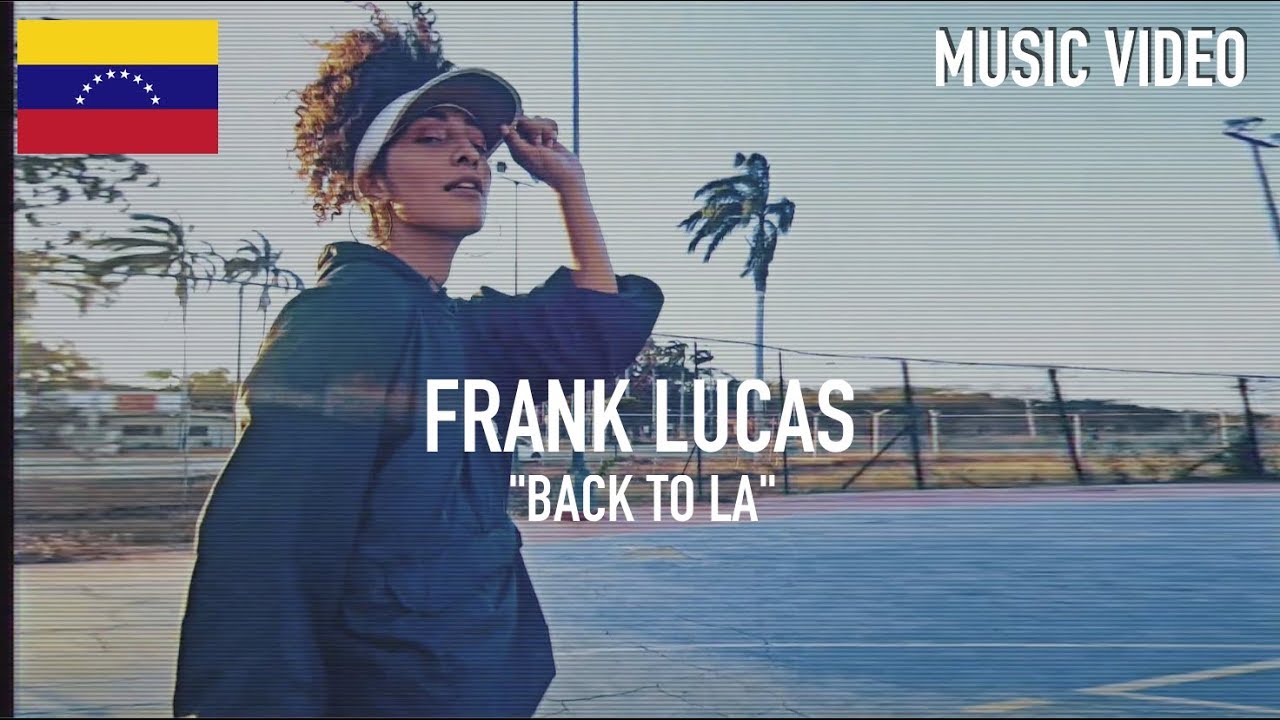 Frank Lucas ( Piso 8 ) - Back To LA [ Music Video ]