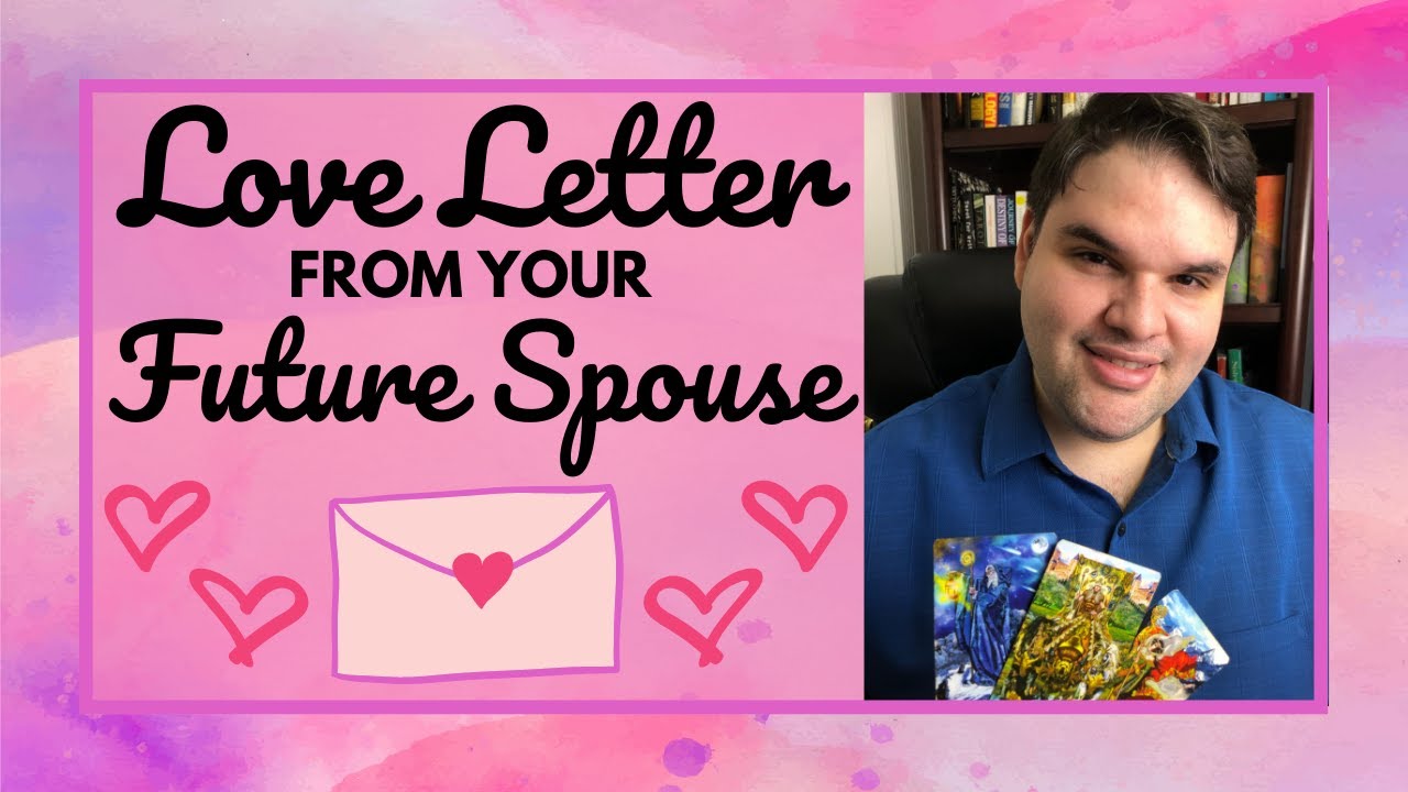 Pick a Card 💌 Love Letter From Your Future Spouse💕 Future Husband Love Tarot Card Reading