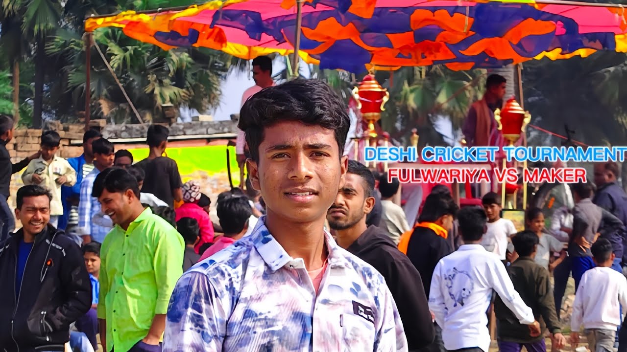 Deshi cricket tournament | fulwariya vs maker | vlogs #vlogs #cricketvideo #blogvideo #villagevlogs 