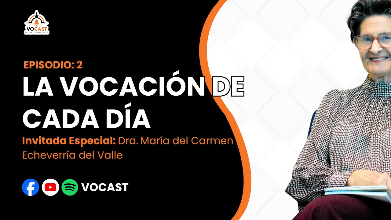 EP. 02 - LA VOCACI&Oacute;N DE CADA D&Iacute;A | VOCAST 🎙️