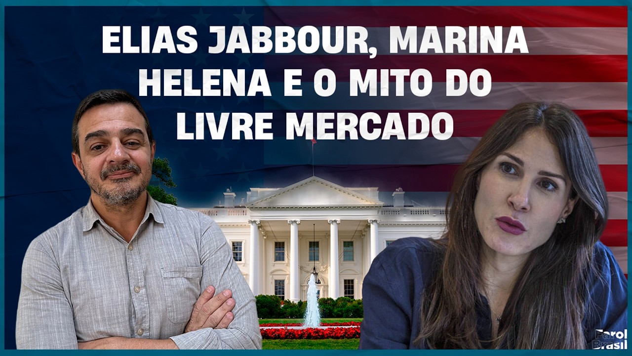 Elias Jabbour, Marina Helena e o mito do livre mercado